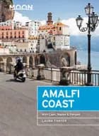 Amalfi Coast: With Capri, Naples & Pompeii