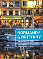Normandy & Brittany: With Mont-Saint-Michel