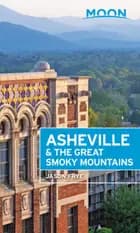Asheville & the Great Smoky Mountains - Jason Frye