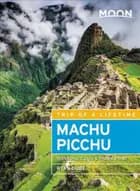 Machu Picchu: With Lima, Cusco & the Inca Trail