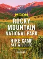 Rocky Mountain National Park: Hike, Camp, See Wildlife af Erin English