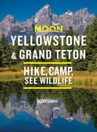 Yellowstone & Grand Teton: Hike, Camp, See Wildlife