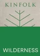 Kinfolk Wilderness