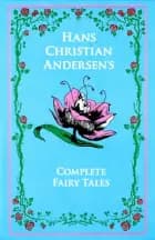 Hans Christian Andersen's Complete Fairy Tales af H.C. Andersen