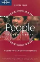 People Photography, a Guide to Taking Better Pictures, Lonely Planet Travel Photography