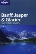 Banff, Glacier & Jasper