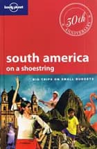 SOUTH AMERICA ON A SHOESTRING