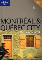 Montreal & Quebec City Encounter