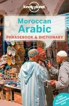 Moroccan Arabic Phrasebook & Dictionary