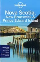 Nova Scotia, New Brunswick & Prince Edward Island