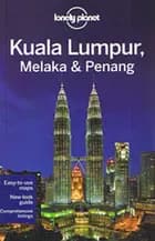 Kuala Lumpur, Melaka & Penang