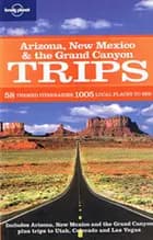 Arizona, New Mexico & the Grand Canyon Trips