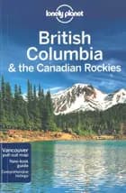 British Columbia & the Canadian Rockies
