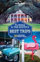 Florida & the South´s Best Trips