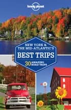 New York & the Mid-Atlantic´s Best Trips