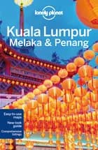 Kuala Lumpur, Melaka & Penang