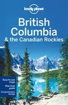 British Columbia & the Canadian Rockies