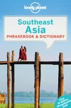 Southeast Asia Phrasebook & Dictionary