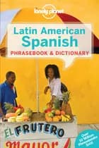 Latin American Spanish Phrasebook & Dictionary