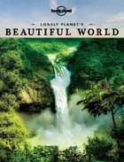 Lonely Planet's Beautiful World - Lonely Planet
