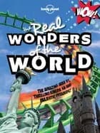 Not for Parents: The Real Wonders of the World
