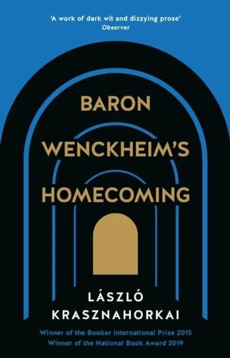 Baron Wenckheim's Homecoming af László Krasznahorkai