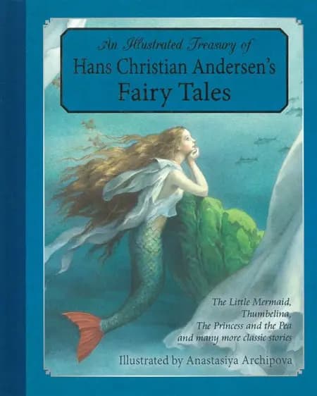 An Illustrated Treasury of Hans Christian Andersen's Fairy Tales af Anastasiya Archipova