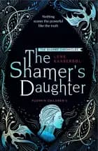 The Shamer's Daughter af Lene Kaaberbøl