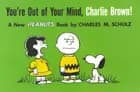 You're Out of Your Mind, Charlie Brown