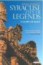 Syracuse, City of Legends: A Glory of Sicily