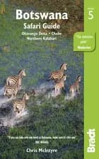Botswana: Safari Guide: Okavango Delta, Chobe, Northern Kalahari - Chris McIntyre