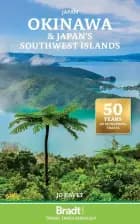 Okinawa and Japan's Southern Islands, Bradt Travel Guide - Jo Davey