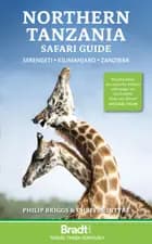 Northern Tanzania Safari Guide: Serengeti, Kilimanjaro, Zanzibar
