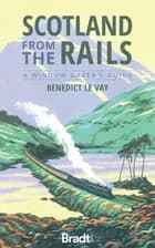 Scotland from the Rails: A Window Gazer's Guide