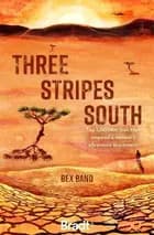 Three Stripes South: The 1000km thru-hike that inspired the Love Her Wild women's adventure community