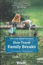 Slow Travel: Family Breaks