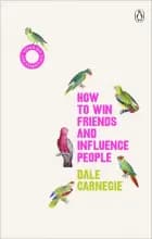 How To Win Friends And Influence People(Vermilion Life Essen
