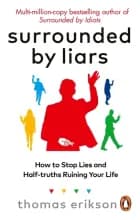 Surrounded By Liarshow To Stop Lies And Half-Truths Ruining