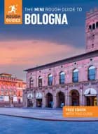 The Mini Rough Guide to Bologna (Travel Guide with Free eBook) - Rough Guides