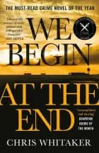 We Begin at the End