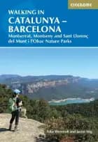 Walking in Catalunya - Barcelona: Montserrat, Montseny and Sant Llorenc del Munt i l'Obac Nature Parks af Werstroh Nike og Jacint Mig