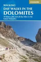 Day Walks in the Dolomites: 50 short walks and all-day hikes in the Italian Dolomites af Price Gillian