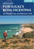 Portugal's Rota Vicentina: The Historical Way and Fishermen's Trail