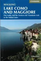 Walking Lake Como and Maggiore: Day walks in the Italian Lakes
