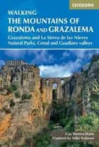 Mountains of Ronda and Grazalema: Grazalema and La Sierra de las Nieves Natural Parks, Genal and Guadiaro valleys