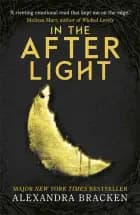 In the Afterlight af Alexandra Bracken