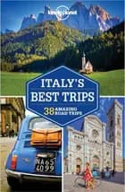 Italy's Best Trips: 38 amazing road trips