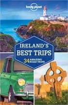 Ireland's Best Trips: 34 amazing road trips