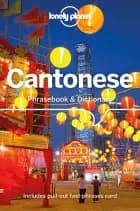 Cantonese Phrasebook & Dictionary af Lonely Planet
