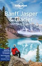 Banff, Jasper & Glacier National Parks